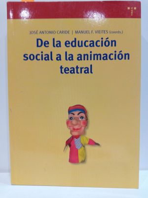 DE LA EDUCACIÓN SOCIAL A LA ANIMACIÓN TEATRAL