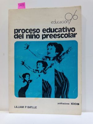 Seller image for PROCESO EDUCATIVO DEL NIO PREESCOLAR for sale by Librera Circus