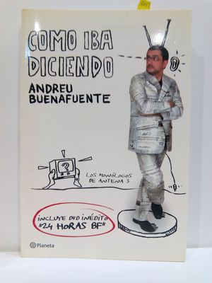 Seller image for COMO IBA DICIENDO. LOS MONLOGOS DE ANTENA 3 (INCLUYE DVD) for sale by Librera Circus