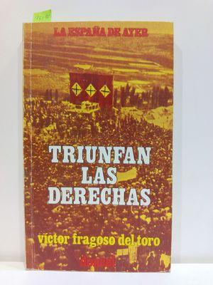 Bild des Verkufers fr TRIUNFAN LAS DERECHAS (COLECCIN LA ESPAA DE AYER, NMERO 3) zum Verkauf von Librera Circus