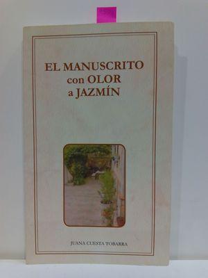 Bild des Verkufers fr EL MANUSCRITO CON OLOR A JAZMN zum Verkauf von Librera Circus