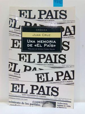 Bild des Verkäufers für UNA MEMORIA DE "EL PAÍS"/ A MEMOIR OF THE COUNTRY (CRONICA/ CHRONICLE) (SPANISH EDITION) zum Verkauf von Librería Circus