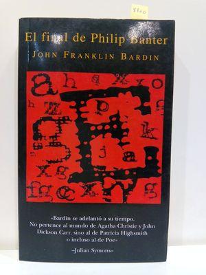 Imagen del vendedor de EL FINAL DE PHILIP BANTER (SPANISH EDITION) a la venta por Librera Circus