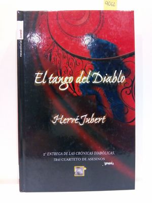 EL TANGO DEL DIABLO (SPANISH EDITION). TILOGÍA LAS CRÓNICAS DIABÓLICAS 2.