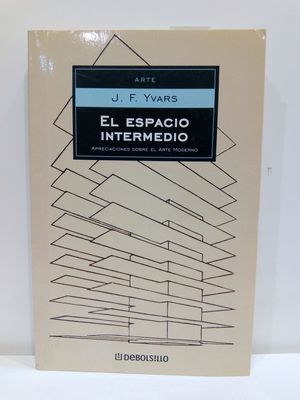 Bild des Verkäufers für EL ESPACIO INTERMEDIO / THE SPACE IN BETWEEN (ENSAYO-ART) (SPANISH EDITION) zum Verkauf von Librería Circus