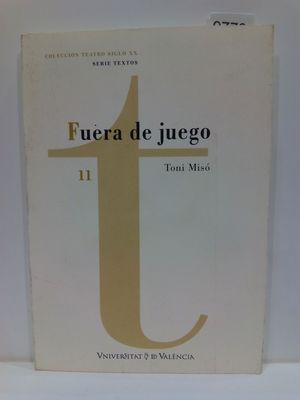 Seller image for FUERA DE JUEGO (TEATRO SIGLO XXI. TEXTOS) for sale by Librera Circus