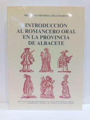 Bild des Verkufers fr INTRODUCCION AL ROMANCERO ORAL EN LA PROVINCIA DE ALBACETE. (CON SU COMPRA COLABORA CON LA ONG 'AMISTAD') zum Verkauf von Librera Circus
