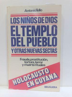 Immagine del venditore per LOS NINOS DE DIOS, EL TEMPLO DEL PUEBLO Y OTRAS NUEVAS SECTAS (CIRCULO) (SPANISH EDITION) venduto da Librera Circus