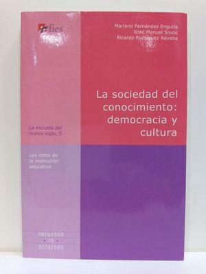 Seller image for LA SOCIEDAD DEL CONOCIMIENTO : DEMOCRACIA Y CULTURA for sale by Librera Circus