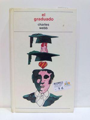 Imagen del vendedor de EL GRADUADO (CON SU COMPRA COLABORA CON LA ONG 'EL ARCA DE NOÉ ALBACETE"') a la venta por Librería Circus