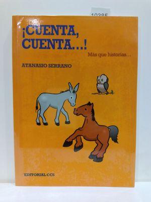 Bild des Verkufers fr CUENTA, CUENTA.! MAS QUE HISTORIAS (CON SU COMPRA COLABORA CON LA ONG 'AMISTAD') zum Verkauf von Librera Circus