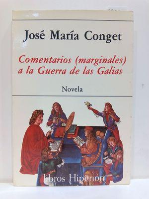 Bild des Verkufers fr COMENTARIOS MARGINALES A LA GUERRA DE LAS GALIAS: NOVELA (LIBROS HIPERION) (SPANISH EDITION)(CON SU COMPRA COLABORA CON LA ONG 'AMISTAD') zum Verkauf von Librera Circus