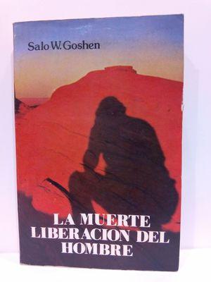 Seller image for LA MUERTE LIBERACIN DEL HOMBRE for sale by Librera Circus