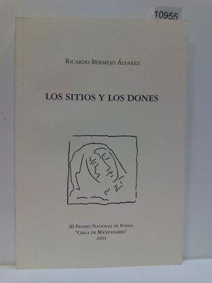 Seller image for LOS SITIOS Y LOS DONES (III PREMIO NACIONAL DE POESA "CIEGA DE MANZANARES 2004") for sale by Librera Circus