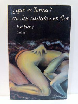 Seller image for QU ES TERESA? ES, LOS CASTAOS EN FLOR for sale by Librera Circus