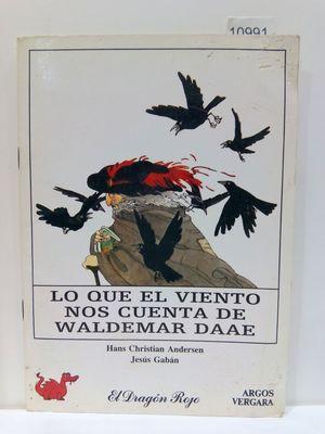 Imagen del vendedor de LO QUE EL VIENTO NOS CUENTA DE WALDEMAR DAAE a la venta por Librera Circus