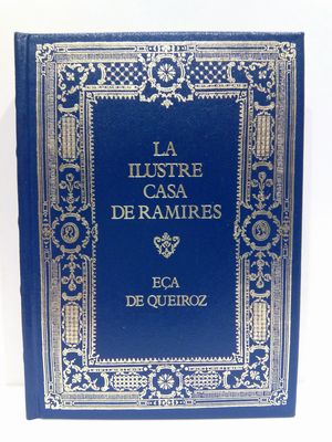 Immagine del venditore per LA ILUSTRE CASA DE RAMIRES (COLECCIN GRANDES GENIOS DE LA LITERATURA UNIVERSAL, 35) venduto da Librera Circus