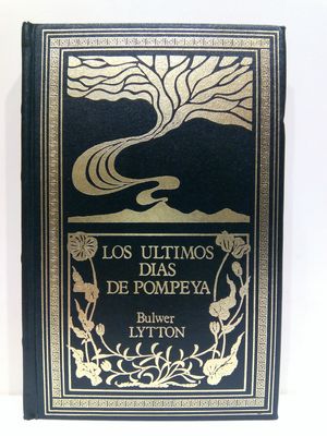 Image du vendeur pour LOS LTIMOS DAS DE POMPEYA (COLECCIN GRANDES GENIOS DE LA LITERATURA UNIVERSAL, 51) mis en vente par Librera Circus