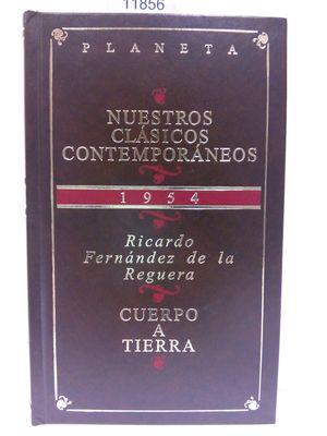 Bild des Verkufers fr CUERPO A TIERRA. COLECCIN "NUESTROS CLSICOS CONTEMPORNEOS" zum Verkauf von Librera Circus