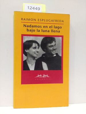 Seller image for NADAMOS EN EL LAGO BAJO LA LUNA LLENA for sale by Librera Circus