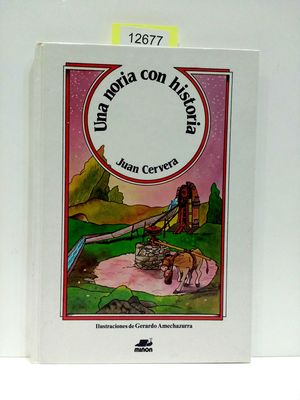 Immagine del venditore per UNA NORIA CON HISTORIA venduto da Librera Circus