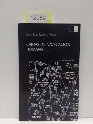 Imagen del vendedor de CARTAS DE NAVEGACIN HUMANA. COLECCIN GENERACIN DEL VRTICE, NMERO 83. a la venta por Librera Circus