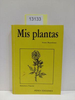 Imagen del vendedor de MIS PLANTAS. COLECCIN BIBLIOTECA POPULAR, NMERO 7 a la venta por Librera Circus