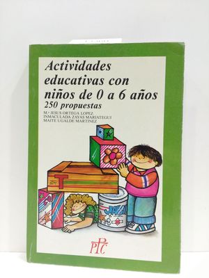 Imagen del vendedor de ACTIVICADES EDUCATIVAS CON NIOS DE 0 A 6 AOS. 250 PROPUESTAS. a la venta por Librera Circus