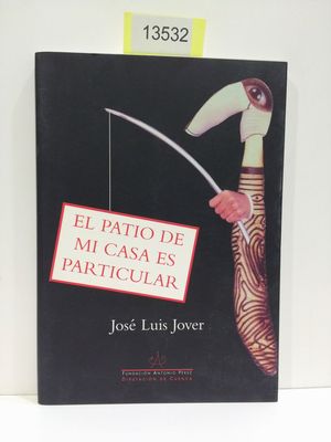 Seller image for EL PATIO DE MI CASA ES PARTICULAR for sale by Librera Circus