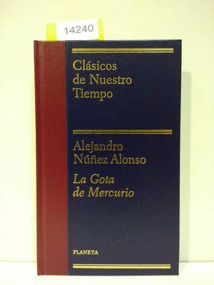Seller image for LA GOTA DE MERCURIO for sale by Librera Circus