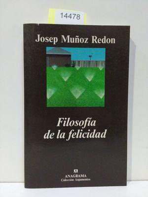 Imagen del vendedor de FILOSOFA DE LA FELICIDAD a la venta por Librera Circus