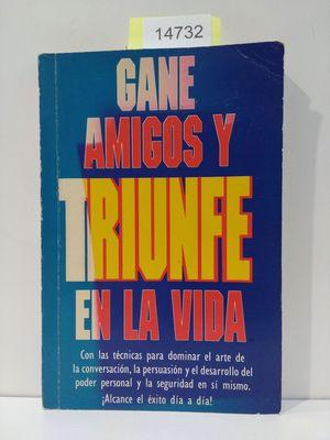 Imagen del vendedor de GANE AMIGOS Y TRIUNFE EN LA VIDA a la venta por Librera Circus