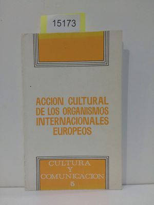 Immagine del venditore per ACCIN CULTURAL DE LOS ORGANISMOS INTERNACIONALES EUROPEOS venduto da Librera Circus