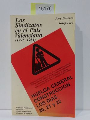 Seller image for LOS SINDICATOS EN EL PAIS VALENCIANO (1975-1981) for sale by Librera Circus