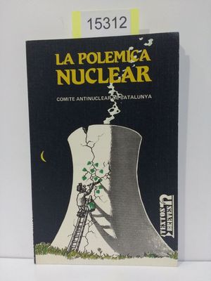 Immagine del venditore per LA POLMICA NUCLEAR venduto da Librera Circus