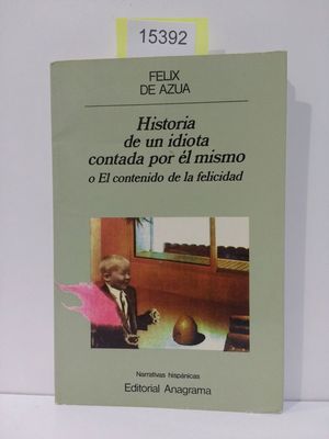 Imagen del vendedor de HISTORIA DE UN IDIOTA CONTADA POR ÉL MISMO a la venta por Librería Circus