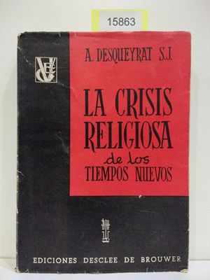 Imagen del vendedor de LA CRISIS RELIGIOSA DE LOS TIEMPOS NUEVOS a la venta por Librera Circus