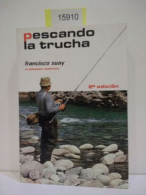 Seller image for PESCANDO LA TRUCHA for sale by Librera Circus