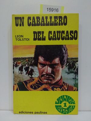 Seller image for UN CABALLERO DEL CUCASO for sale by Librera Circus