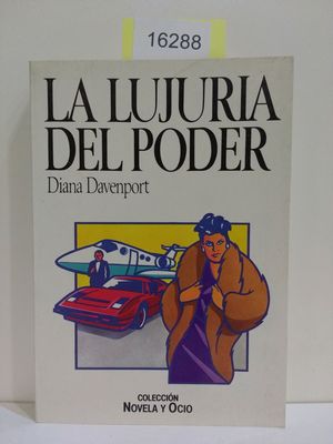 Seller image for LA LUJURIA DEL PODER for sale by Librera Circus