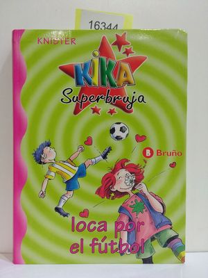 Immagine del venditore per KIKA SUPERBRUJA, LOCA POR EL FTBOL venduto da Librera Circus
