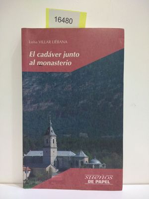 Seller image for EL CADAVER JUNTO AL MONASTERIO (CON TU COMPRA COLABORAS CON LA ONG "ARCA DE NO") for sale by Librera Circus