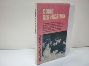 Seller image for COMO SER ESCRITOR for sale by Librera Circus