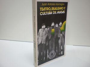 Seller image for TEATRO, REALISMO Y CULTURA DE MASAS for sale by Librera Circus
