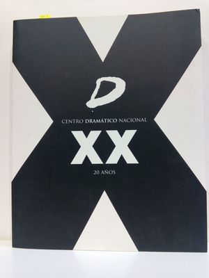 XX AÑOS DEL CENTRO DRAMÁTICO NACIONAL