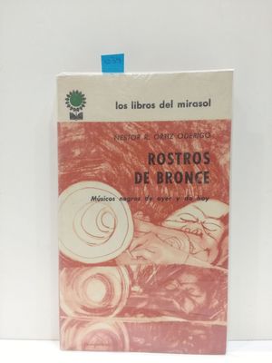 Imagen del vendedor de ROSTROS DE BRONCE. MSICOS NEGROS DE AYER Y DE HOY a la venta por Librera Circus