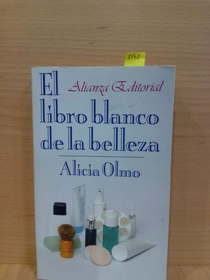 Seller image for EL LIBRO BLANCO DE LA BELLEZA/ THE WHITE BOOK OF BEAUTY for sale by Librera Circus