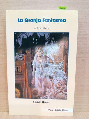 Seller image for LA GRANJA FANTASMA Y OTROS RELATOS for sale by Librera Circus