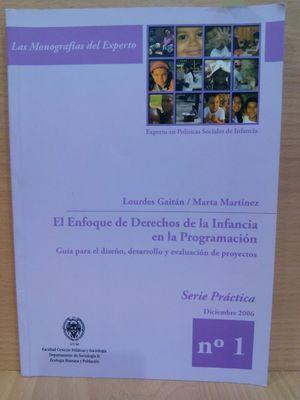 Imagen del vendedor de EL ENFOQUE DE LOS DERECHOS DE LA INFANCIA EN LA PROGRAMACIN. GUA PARA EL DISEO, DESARROLLO Y EVALUACIN DE PROYECTOS. a la venta por Librera Circus