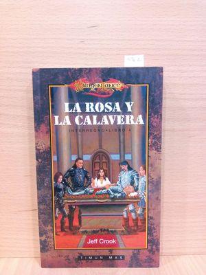Seller image for LA ROSA Y LA CALAVERA (COL. INTERREGNO. LIBRO 4) for sale by Librera Circus